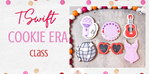 Imagem principal de T. Swift Cookie Class at The Inclusive Bean