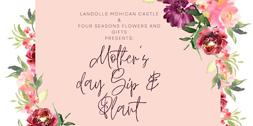 Image principale de Mother’s Day Sip & Plant