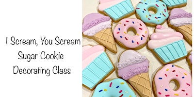 I Scream, You Scream Summer Sugar Cookie Decorating Class primary image