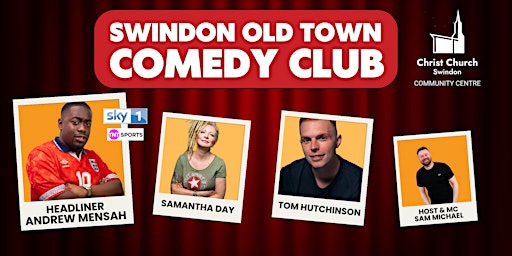 Primaire afbeelding van Swindon Old Town Comedy Club Live at  Christ Church Community Centre