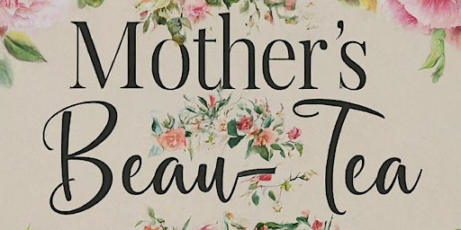 Imagem principal de Mother's Day Beau-Tea