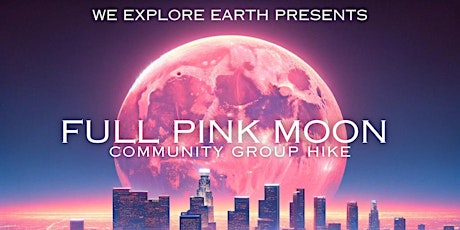 Full Pink Moon Group Hike Experience