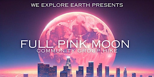 Primaire afbeelding van Full Pink Moon Group Hike Experience