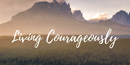 Living Courageously primary image