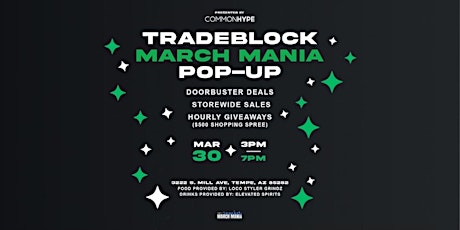 Tradeblock x Common Hype March Mania Pop-Up