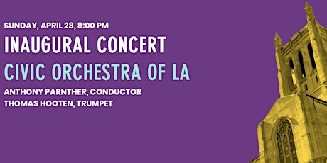 MAP's  Civic Orchestra of Los Angeles Inaugural Concert