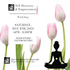 Self Discovery and Empowerment Workshop