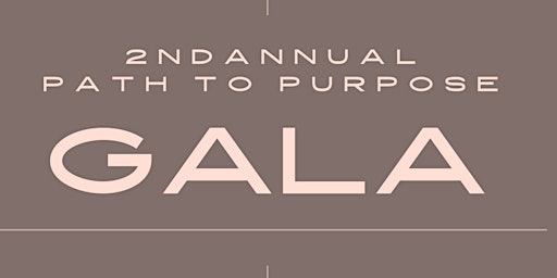 Image principale de Path to Purpose Gala
