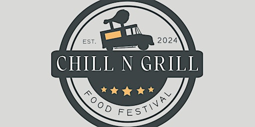 Chill N' Grill Food Festival primary image