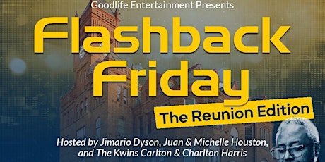 Flashback Friday "The Reunion Edition"