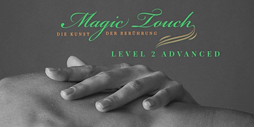 Imagen principal de Magic Touch- Die Kunst der Berührung LEVEL 2 ADVANCED