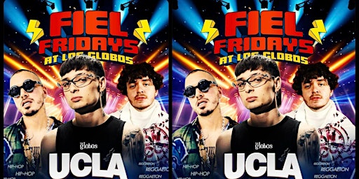 Imagem principal do evento 18 +UCLA VS USC NIGHT FIEL FRIDAY INSIDE LOS GLOBOS FREE WITH RSVP NOW