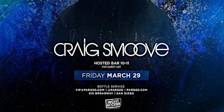 Night Access Presents Craig Smoove - Parq - 3 29 • w/ Shepherd