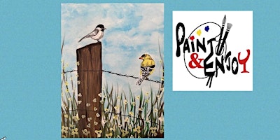Primaire afbeelding van Paint and Enjoy at Benigna's Winery “Birds by the fence” on canvas