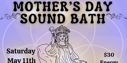 Mother's Day Sound Bath primary image