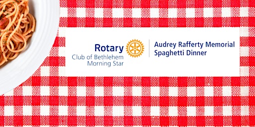 Primaire afbeelding van Audrey Rafferty Memorial Rotary Spaghetti Dinner 2024