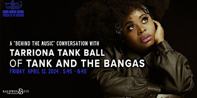 Behind the Music with Tarriona "Tank" Ball primary image