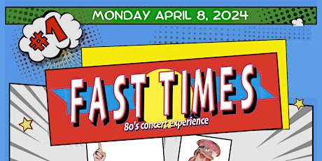 Fast Times 80s Concert Experience (Comic Book SuperHero Night)