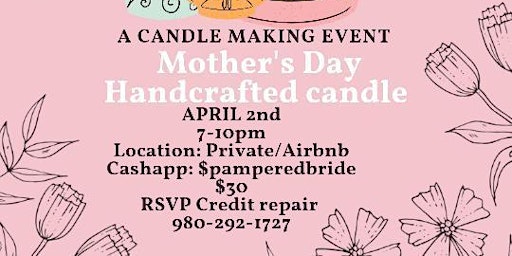 Primaire afbeelding van Mother's Day Candle Making Event/ Gift to a Mother Figure