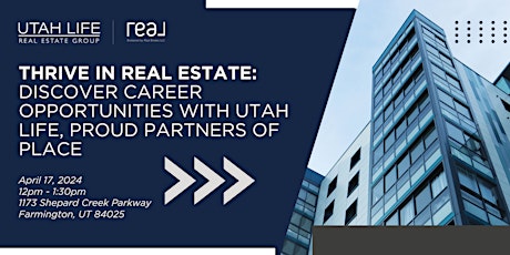 Thrive in Real Estate: Discover Career Opportunities with Utah Life