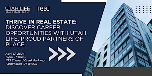 Primaire afbeelding van Thrive in Real Estate: Discover Career Opportunities with Utah Life