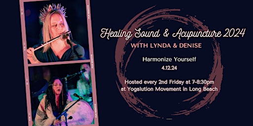 Primaire afbeelding van Healing Sound & Acupuncture Session -  Harmonize Yourself