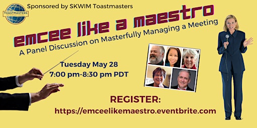 Imagem principal do evento Emcee Like a Maestro, A Panel Discussion on Masterfully Managing a Meeting