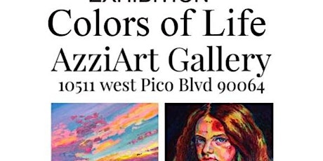 Art exhibition.” Colors of Life “ at AzziArt Gallery LA