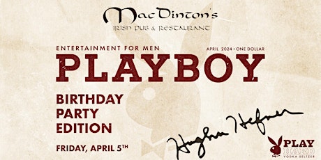 Primaire afbeelding van Hugh Hefner's Birthday Party at MacDinton's!