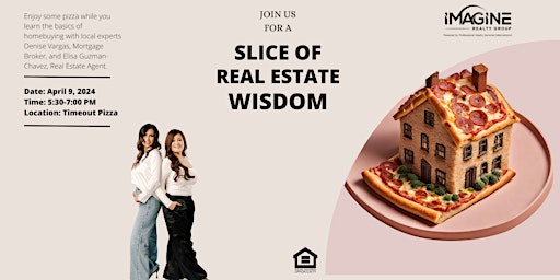 Imagem principal do evento A Slice of Real Estate Wisdom- FREE Homebuyer Class