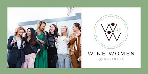 Imagem principal do evento Wine, Women, and Business Connect