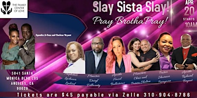 Imagem principal do evento Slay Sista Slay! Pray Brotha Pray!