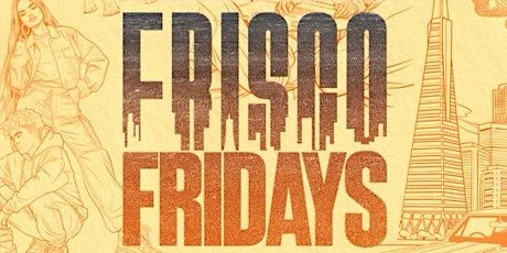 Frisco Friday - April 26th