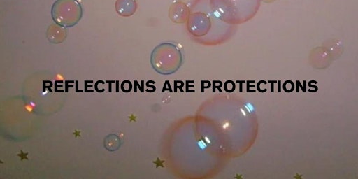 Imagen principal de Reflections Are Protections