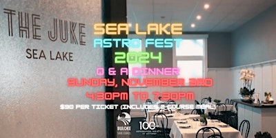 Sea Lake Astro Fest - Astronomy Q&A Dinner primary image