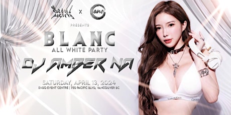BLANC "ALL WHITE PARTY" with AMBER NA primary image