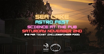 Sea Lake Astro Fest - Science At The Pub (Astro Quiz)
