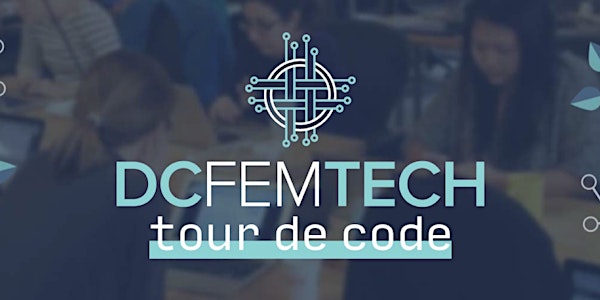 DCFemTech Tour de Code Kickoff