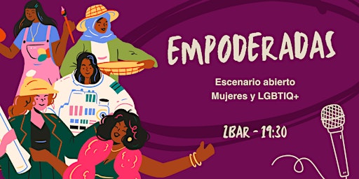 Hauptbild für Empoderadas IV - escenario abierto para mujeres y LGTBIQ+