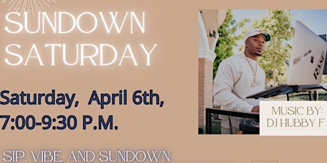 SUNDOWN SATURDAYS WITH DJ HUBBY F