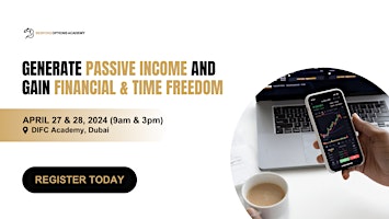 Imagem principal do evento Generate passive income and gain financial & time freedom