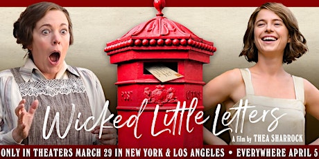 NYC - WICKED LITTLE LETTERS: RSVP for Complimentary Film Screening Tickets
