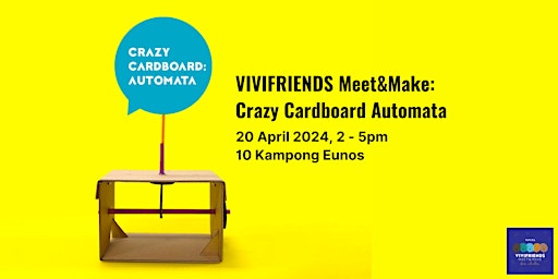 Imagem principal do evento VIVIFRIENDS Meet&Make For Adults: Crazy Cardboard DIY Automata