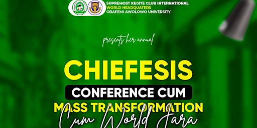54th Annual World Chiefesis Conference cum World Jara cum Mass Transformati primary image