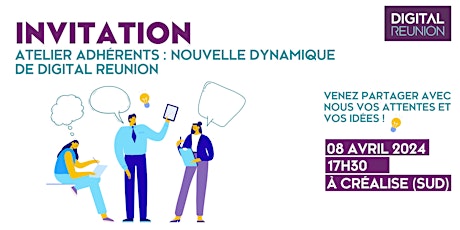 Atelier adhérents : nouvelle dynamique de DIGITAL REUNION