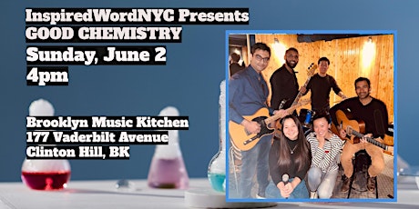 InspiredWordNYC Presents GOOD CHEMISTRY at Brooklyn Music Kitchen