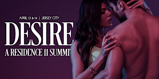 Desire Summit East: Sensuality, Romance, Intimacy & Connection primary image
