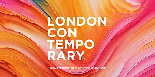 Primaire afbeelding van LONDON CONTEMPORARY 2024 – 11TH EDITION