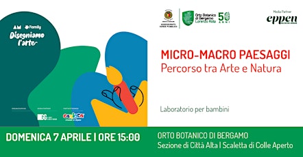 MICRO-MACRO PAESAGGI percorso tra Arte e Natura