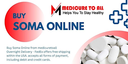 Image principale de Buy Soma Online Price Reliable Source For Medications